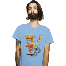Load image into Gallery viewer, Daily_Deal_Shirts T-Shirts, Unisex / Small / Powder Blue Deal With Your Fears
