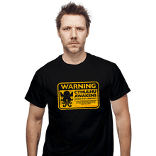 Load image into Gallery viewer, Daily_Deal_Shirts T-Shirts, Unisex / Small / Black Cthulhu Warning