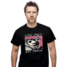 Load image into Gallery viewer, Secret_Shirts T-Shirts, Unisex / Small / Black Live Fast Eat Trash