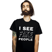 Load image into Gallery viewer, Shirts T-Shirts, Unisex / Small / Black I See Fake People