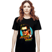 Load image into Gallery viewer, Secret_Shirts T-Shirts, Unisex / Small / Black ALLLrighty Then!
