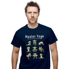 Load image into Gallery viewer, Secret_Shirts T-Shirts, Unisex / Small / Navy Master Yoga!