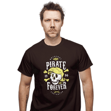Load image into Gallery viewer, Shirts T-Shirts, Unisex / Small / Dark Chocolate Pirate Forever