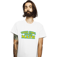Load image into Gallery viewer, Secret_Shirts T-Shirts, Unisex / Small / White Girl Loves Math