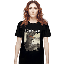 Load image into Gallery viewer, Shirts T-Shirts, Unisex / Small / Black I Can't Do It