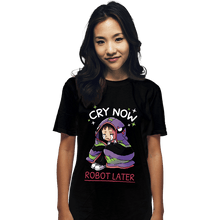 Load image into Gallery viewer, Daily_Deal_Shirts T-Shirts, Unisex / Small / Black Cry Now Robot Later