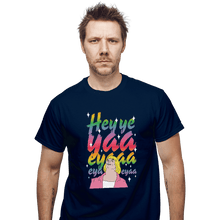 Load image into Gallery viewer, Shirts T-Shirts, Unisex / Small / Navy Heyyeyaaeyaaaeyaeyaa
