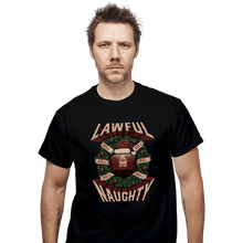 Load image into Gallery viewer, Shirts T-Shirts, Unisex / Small / Black Lawful Naughty Christmas