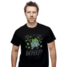 Load image into Gallery viewer, Shirts T-Shirts, Unisex / Small / Black Watch Me Whip