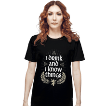 Load image into Gallery viewer, Shirts T-Shirts, Unisex / Small / Black I Drink And I Know Things