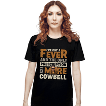 Load image into Gallery viewer, Daily_Deal_Shirts T-Shirts, Unisex / Small / Black More Cowbell