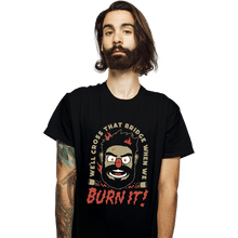 Load image into Gallery viewer, Daily_Deal_Shirts T-Shirts, Unisex / Small / Black Burn It Billy
