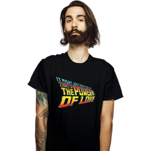 Load image into Gallery viewer, Daily_Deal_Shirts T-Shirts, Unisex / Small / Black Power Of Love