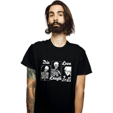 Load image into Gallery viewer, Secret_Shirts T-Shirts, Unisex / Small / Black Die Laugh Love