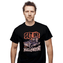 Load image into Gallery viewer, Shirts T-Shirts, Unisex / Small / Black Get In It&#39;s Halloween
