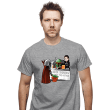 Load image into Gallery viewer, Daily_Deal_Shirts T-Shirts, Unisex / Small / Sports Grey Book Signing