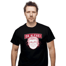 Load image into Gallery viewer, Shirts T-Shirts, Unisex / Small / Black Dr Alexei