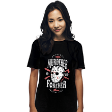 Load image into Gallery viewer, Shirts T-Shirts, Unisex / Small / Black Murderer Forever