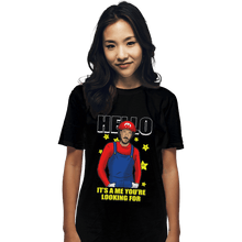 Load image into Gallery viewer, Shirts T-Shirts, Unisex / Small / Black It's A Me You're Looking For