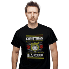 Load image into Gallery viewer, Shirts T-Shirts, Unisex / Small / Black Christmas Is A Robot