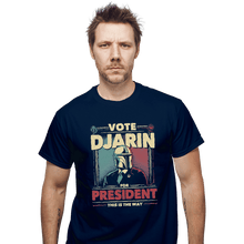 Load image into Gallery viewer, Shirts T-Shirts, Unisex / Small / Navy Djarin For President