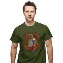 Load image into Gallery viewer, Secret_Shirts T-Shirts, Unisex / Small / Military Green Built Like A BountyHunter