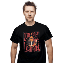 Load image into Gallery viewer, Shirts T-Shirts, Unisex / Small / Black Come On Baby Light My Fire