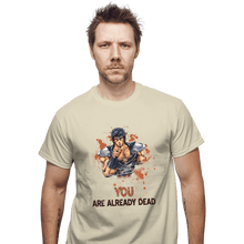 Load image into Gallery viewer, Shirts T-Shirts, Unisex / Small / Natural You Are Already Dead