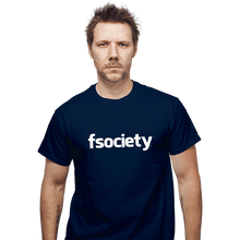 Load image into Gallery viewer, Shirts T-Shirts, Unisex / Small / Navy fsociety