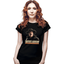 Load image into Gallery viewer, Daily_Deal_Shirts Fitted Shirts, Woman / Small / Black I'm Your Huckleberry