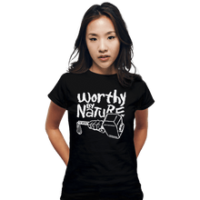 Load image into Gallery viewer, Shirts Fitted Shirts, Woman / Small / Black Worthy By Nature