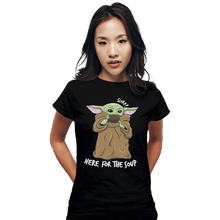 Load image into Gallery viewer, Shirts Fitted Shirts, Woman / Small / Black Here For The Soup