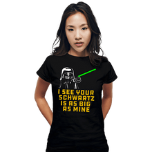 Load image into Gallery viewer, Daily_Deal_Shirts Fitted Shirts, Woman / Small / Black I See Your Schwartz