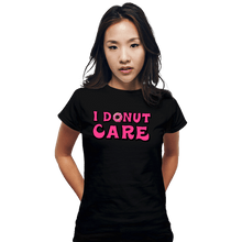 Load image into Gallery viewer, Shirts Fitted Shirts, Woman / Small / Black I Donut Care