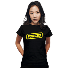 Load image into Gallery viewer, Secret_Shirts Fitted Shirts, Woman / Small / Black Forced To Be Here