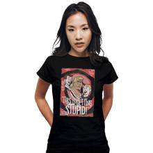 Load image into Gallery viewer, Shirts Fitted Shirts, Woman / Small / Black This Is Getting Stupid