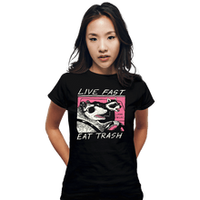 Load image into Gallery viewer, Shirts Fitted Shirts, Woman / Small / Black Live Fast! Eat Trash!