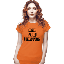 Load image into Gallery viewer, Daily_Deal_Shirts Fitted Shirts, Woman / Small / Orange Bad Jedi Master