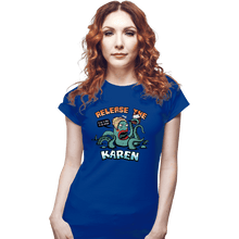 Load image into Gallery viewer, Shirts Fitted Shirts, Woman / Small / Royal Blue Release The Karen
