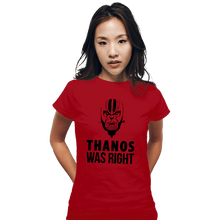Load image into Gallery viewer, Secret_Shirts Fitted Shirts, Woman / Small / Red Thanos Was Right