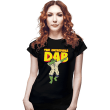 Load image into Gallery viewer, Shirts Fitted Shirts, Woman / Small / Black The Incredible Dab