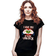 Load image into Gallery viewer, Daily_Deal_Shirts Fitted Shirts, Woman / Small / Black I Love You In Every Universe