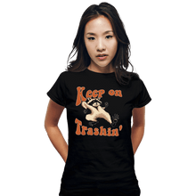 Load image into Gallery viewer, Shirts Fitted Shirts, Woman / Small / Black Keep On Trashin'