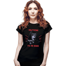 Load image into Gallery viewer, Shirts Fitted Shirts, Woman / Small / Black I'll Be Back