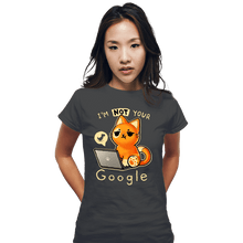 Load image into Gallery viewer, Daily_Deal_Shirts Fitted Shirts, Woman / Small / Charcoal Not Your Google