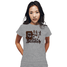 Load image into Gallery viewer, Daily_Deal_Shirts Fitted Shirts, Woman / Small / Sports Grey Tis But A Scratch