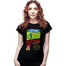 Load image into Gallery viewer, Shirts Fitted Shirts, Woman / Small / Black Lee Carvallo's Putting Challenge