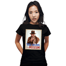 Load image into Gallery viewer, Daily_Deal_Shirts Fitted Shirts, Woman / Small / Black You Belong In A Museum