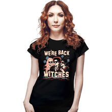Load image into Gallery viewer, Secret_Shirts Fitted Shirts, Woman / Small / Black We're Back Witches