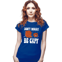 Load image into Gallery viewer, Shirts Fitted Shirts, Woman / Small / Royal Blue Be Capy